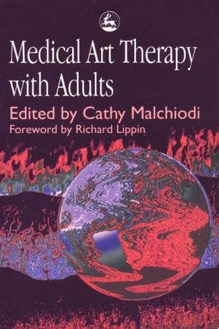 Cover image for Medical Art Therapy With Adults