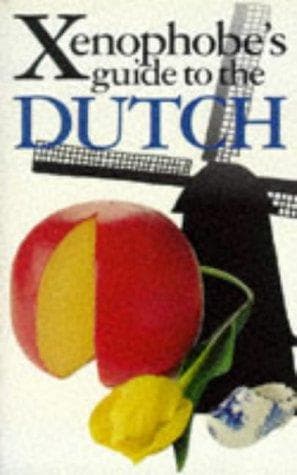 Cover image for Xenophobe's Guide to the Dutch
