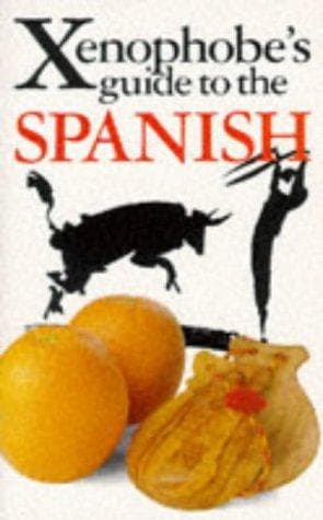 Cover image for The Xenophobe's Guide to the Spanish