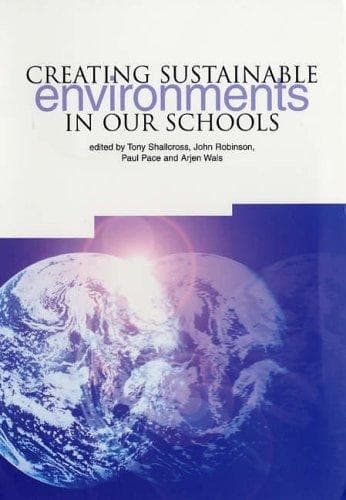 Cover image for Creating Sustainable Environments in Our Schools