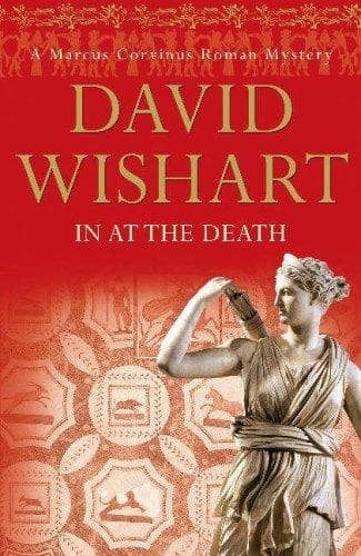 Cover image for In at the Death (Marcus Corvinus Mysteries)
