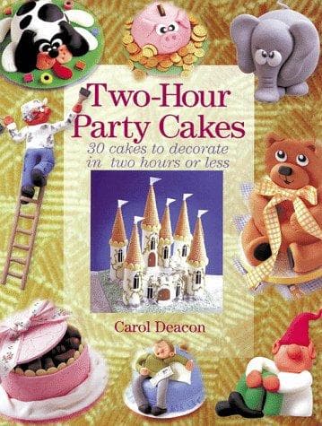 Cover image for Two-Hour Party Cakes