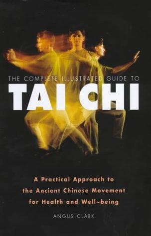 Cover image for The Complete  Illustrated Guide to Tai  Chi