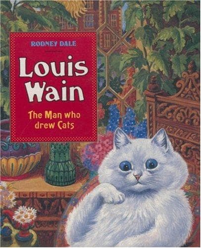 Cover image for Louis Wain - The Man Who Drew Cats