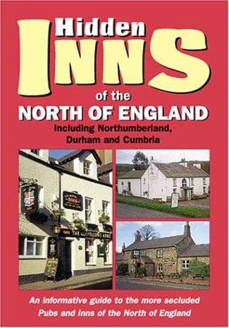 The Hidden Inns of the North of England