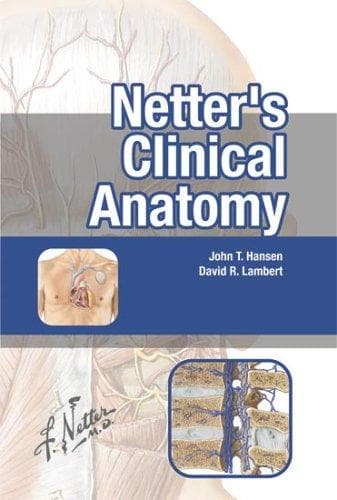 Cover image for Netter's Clinical Anatomy (Netter Basic Science)
