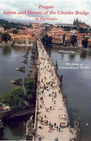 Prague Saints and Heroes of the Charles Bridge