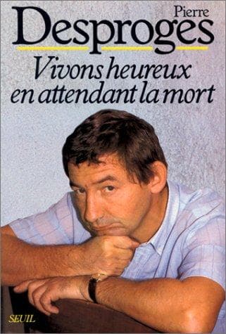 Cover image for Vivons heureux en attendant la mort