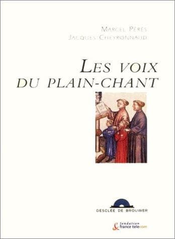 Cover image for Les Voix du Plain-Chant (1 livre + 1 CD audio)