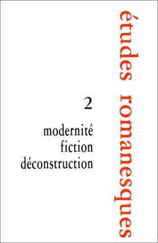 Cover image for Modernité, fiction, déconstruction