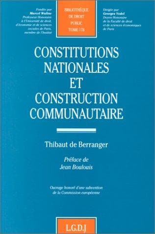 Cover image for Constitutions nationales et construction communautaire, tome 178