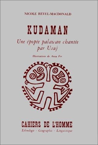 Cover image for Kudaman: Une epopee palawan chantee par Usuj (Cahiers de l'homme : ethnologie, geographie, linguistique)