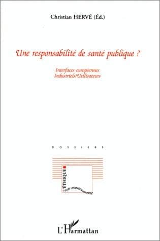 Cover image for Une responsabilite de sante publique