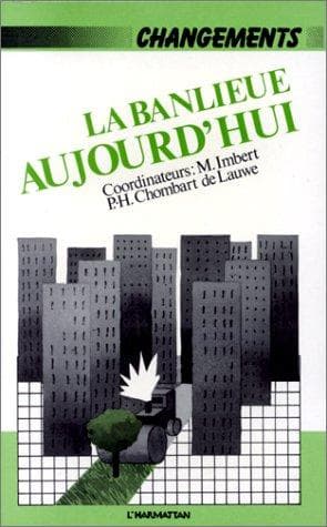 La Banlieue aujourd'hui
