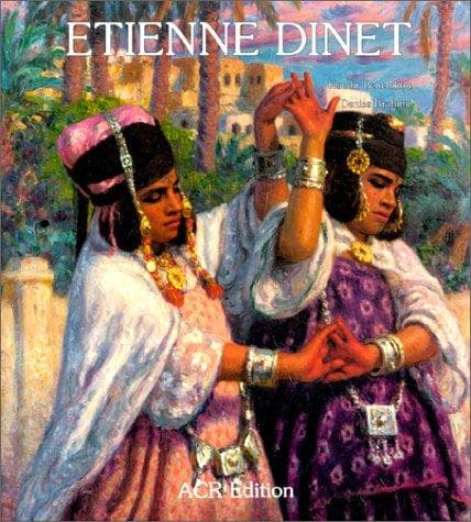 Cover image for La vie et l'œuvre de Etienne Dinet