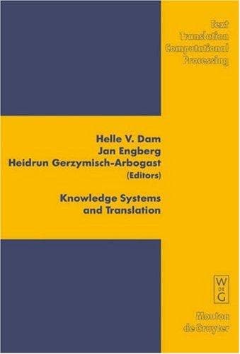 Cover image for Knowledge Systems And Translation (Text, Translation, Computational Processing, 7) (Text, Translation, Computational Processing)