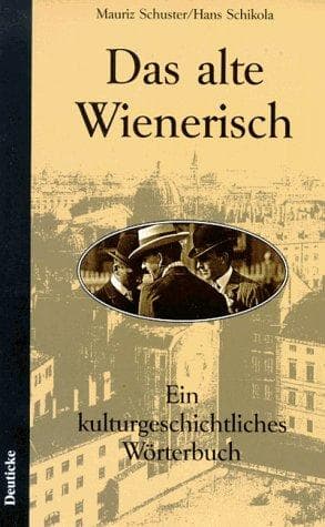 Das alte Wienerisch