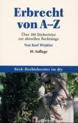 Erbrecht von A-Z