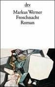 Froschnacht. Roman