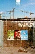 Cover image for Drei Drehbücher. Nach fünf im Urwald / 23 / Crazy.
