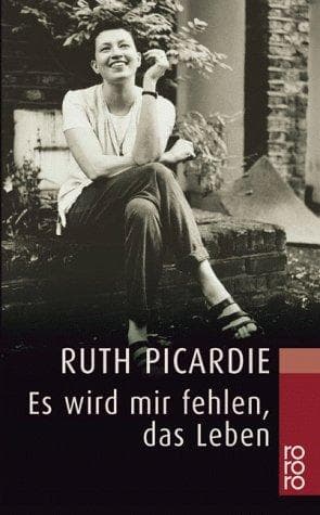 Cover image for Es wird mir fehlen, das Leben.