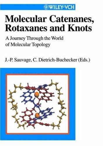 Cover image for Catenanes, Rotaxanes, and Knots