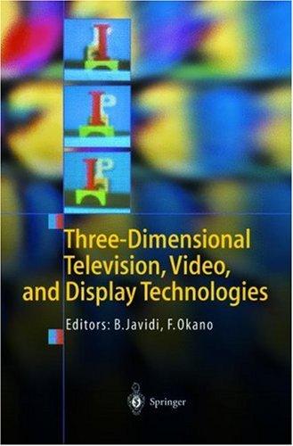 Cover image for Three-Dimensional Television, Video, and Display Technologies