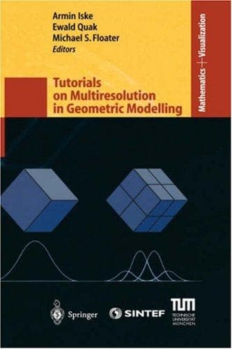 Cover image for Tutorials on Multiresolution in Geometric Modelling