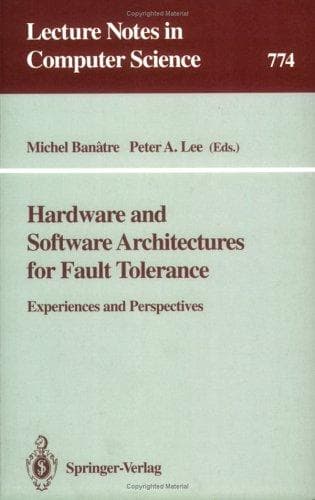 Cover image for Hardware and Software Architectures for Fault Tolerance