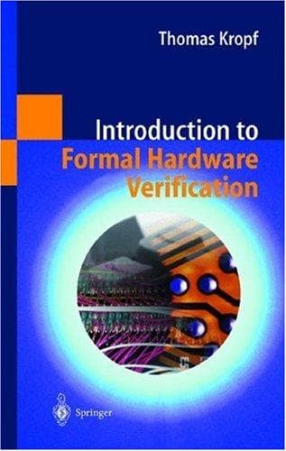 Cover image for Introduction to Formal Hardware Verification