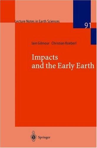 Cover image for Impacts and the Early Earth (Lecture Notes in Earth Sciences)