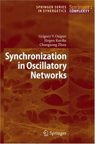 Cover image for Synchronization in Oscillatory Networks (Springer Series in Synergetics)