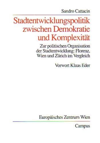 Stadtentwicklungspolitik zwischen Demokratie und Komplexität