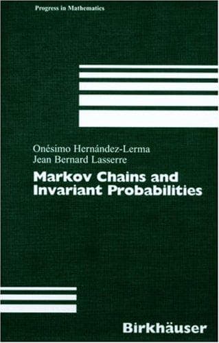 Cover image for Markov Chains and Invariant Probabilities (Progress in Mathematics)