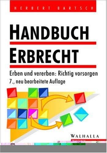 Handbuch Erbrecht. Erben und vererben