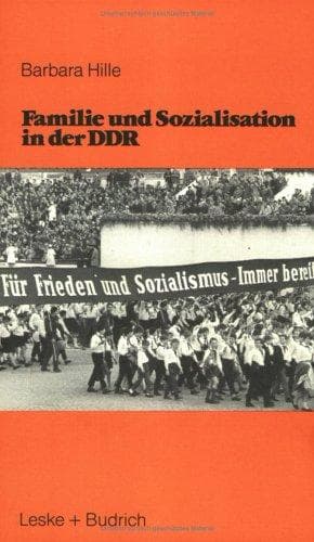 Familie und Sozialisation in der DDR
