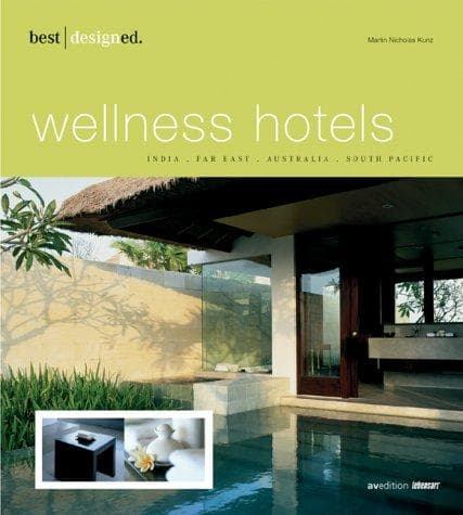 Cover image for Best Designed Wellness Hotels