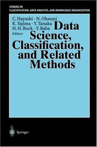 Cover image for Data Science, Classification, and Related Methods (Studies in Classification, Data Analysis, and Knowledge Organization)