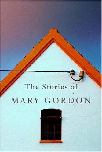 Cover image for The Stories of Mary Gordon