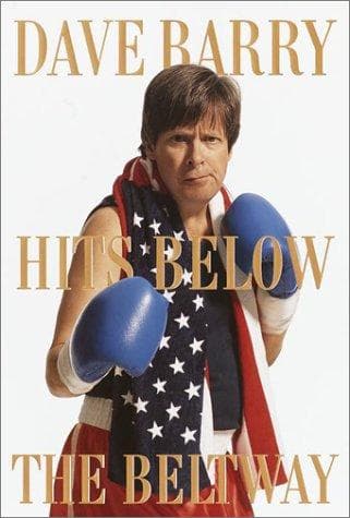 Cover image for Dave Barry hits below the Beltway