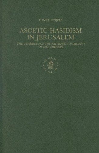 Ascetic Hasidism in Jerusalem