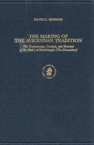 The making of the Avicennan tradition