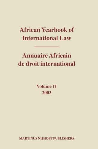 African Yearbook Of International Law 2003 / Annuaire Africain De Droit International 2003 (African Yearbook of International Law)