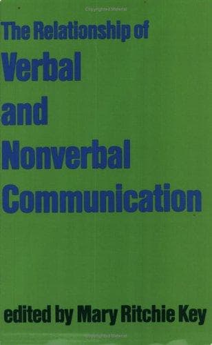 Cover image for Relationship of Verbal and Non-Verbal Communication (Contributions to the Sociology of Language)