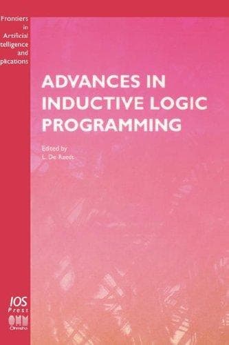 Cover image for Advances in Inductive Logic Programming, (Frontiers in Artificial Intelligence and Applications, 32) (Frontiers in Artificial Intelligence and Applications, 32)