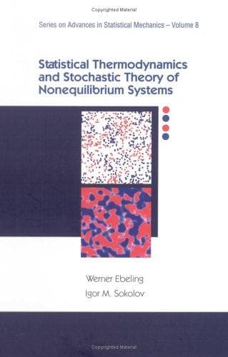 Cover image for Statistical Thermodynamics and Stochastic Theory of Nonlinear Systems Far from Equilibrium (Advanced Series in Statistical Mechanics)