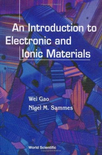 Cover image for An Introduction to Electronic and Ionic Materials