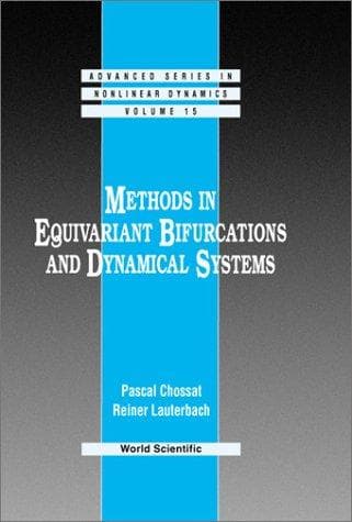 Cover image for Methods in Equivariant Bifurcations and Dynamical Systems (Advanced Series in Nonlinear Dynamics)