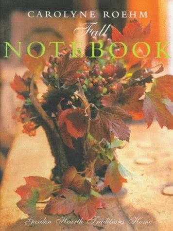 Cover image for Carolyne Roehm's Fall Notebook
