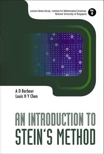 Cover image for An Introduction to Stein's Method (Lecture Notes Series, Institute for Mathematical Sciences, Vol. 4) (Lecture Notes Series, Institute for Mathematical Sciences, National University of Singapore)